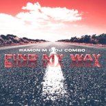 Ramon M x DJ Combo - Find My Way (Radio Edit)