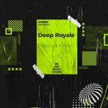 Deep Royale - Now ya Know (Extended Mix)