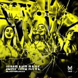 Blasterjaxx - JUMP AND RAVE (Extended Mix)