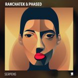 RanchaTek & Phased - Serpens (Original Mix)