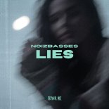 NoizBasses - Lies (Extended Mix)
