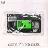 Andy The Core & The Sickest Squad - Back To The Oldschool (Extended Mix)