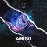 Amigo - BACK IN TIME (Original Mix)