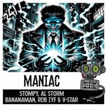 Al Storm & Rob Iyf, Stompy Feat. Bananaman & V-Star - Maniac