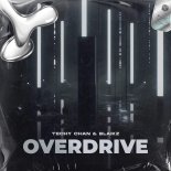 Techy Chan & Blaikz - Overdrive (Techno Remix Extended)