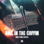 High 'n' Rich & MEYSTA - Nail in the Coffin