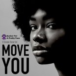 Sucker For A Pretty Face - (I Know How To) Move You (Original Mix)