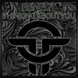 Renect - Thinking About You (Original Mix)