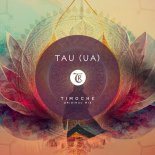 Tibetania, TAU (UA) - Timoche (Original Mix)