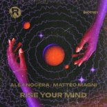 Alex Nocera & Matteo Magni - Rise Your Mind (Original Mix)