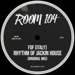 FDF (Italy) - Rhythm Of Jackin House (Original Mix)
