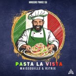 Maissouille & RETRIX - Pasta La Vista (Extended)