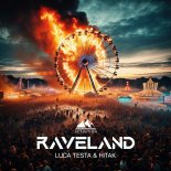 Luca Testa & Hitak - Raveland (Extended Mix)