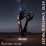 Cheat Codes x Regard - Stay Another Night (Extended)