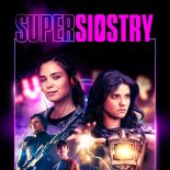 Diiya & Faustyna Maciejczuk - Supersiostry - z filmu „Supersiostry”