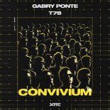 Gabry Ponte & T78 - Convivium (Extended Mix)