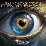 Talla 2XLC & Saccoman - Open Your Heart (Extended Mix)