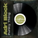 Adri Block - Funky Thing (Original Mix)