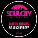 Martin Thomas - So Much In Love (Extended Mix)