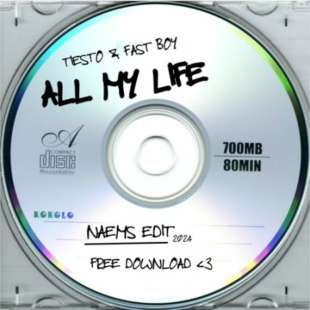 Tiësto X Fast Boy - All My Life (NAEMS Extended Edit)
