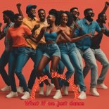 Sweet Dice Feat. Shayan - What if we just dance