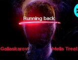 Melis Treat feat. Galiaskarov - Running Back