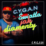 C.Y.G.A.N - Światła jak diamenty
