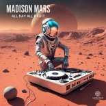 Madison Mars - All Day All Night (Extended Mix)