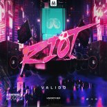 Valido - RIOT (Original Mix)
