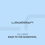 Villano - Back to the Oldschool (Extended Mix)