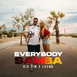 Big Tim & Loona - Everybody Samba