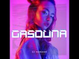DJ NONAME - GASOLINA
