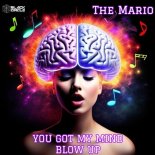 The Mario - You Got My Mind Blow Up (Extended Mix)