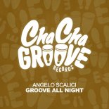 Angelo Scalici - Groove All Night (Extended Mix)