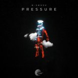 B-Smash - Pressure (Extended)