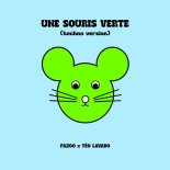 Pazoo & Teo Lavabo - UNE SOURIS VERTE (Techno Version)