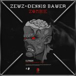 Zeuz & Dennis Bauer - Zombie