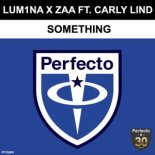 Zaa & LUM1NA feat. Carly Lind - Something (Extended Mix)