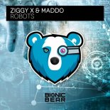 Ziggy X & Maddo - Robots