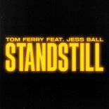 Tom Ferry Feat. Jess Ball - Standstill
