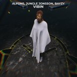 Alfons & Jungle Jonsson Feat. BAYZY - Vibin