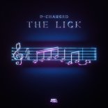 D-Charged - The Lick (Extended Mix)