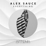 Alex Sauce - Everything (Original Mix)