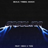 BEAUZ, Tribbs, SMACK Feat. Yeico, Toni - Gasolina (Extended Mix)