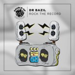 Dr. Bazil - Rock the Record (Extended Mix)