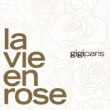 GIGIPARIS - La Vie En Rose (Extended Mix)