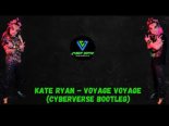 Kate Ryan - Voyage Voyage (CyberVerse Bootleg)