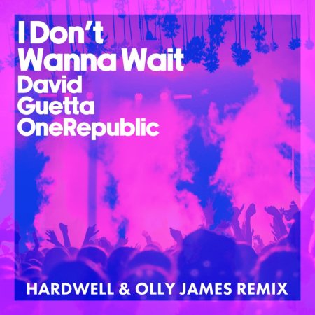 David Guetta & OneRepublic - I Don't Wanna Wait (Hardwell & Olly James Extended Remix)