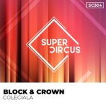 Block & Crown - Colegiala (Original Mix)