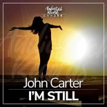 John Carter - I'm Still (Original Mix)